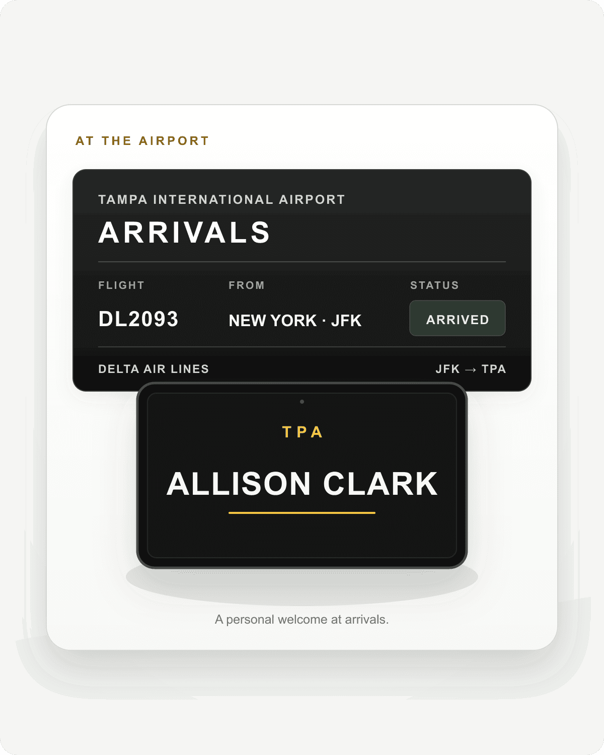 An illustrative example: a Tampa International Airport arrivals board showing a sample Delta flight from New York JFK, and a digital welcome tablet reading the sample passenger name Allison Clark